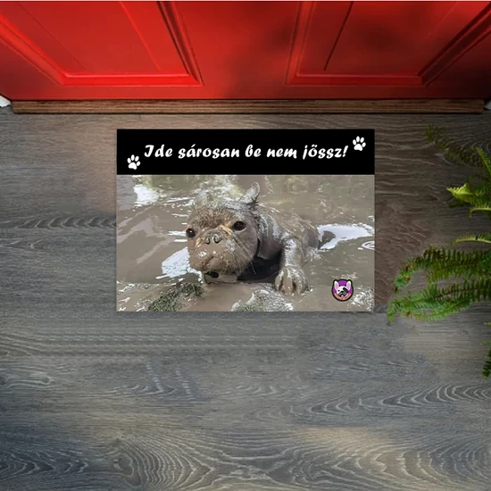 &quot;Ide sárosan be nem jössz!&quot; bulldogos lábtörlő