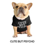 Kép 2/5 - "Cute but psycho" pamut kutyaruha, fekete - XL-es