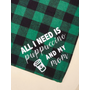 Kép 4/4 - "All I need is puppucino and my mom" feliratú kendő
